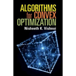 Algorithms for Convex Optimization