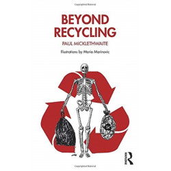 Beyond Recycling