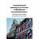 Constitutional Identity in a Europe of Multilevel Constitutionalism