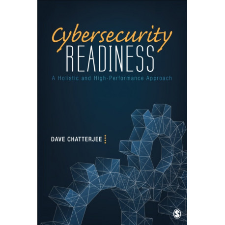 Cybersecurity Readiness: A Holistic and High-Performance Approach