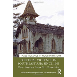 Political Violence in Southeast Asia since 1945: Case Studies from Six Countries