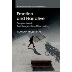 Emotion and Narrative: Perspectives in Autobiographical Storytelling