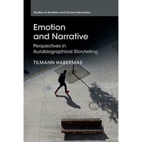 Emotion and Narrative: Perspectives in Autobiographical Storytelling