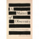 A Matter of Obscenity: The Politics of Censorship in Modern England