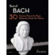 Best of Bach: 30 Famous Pieces for Piano