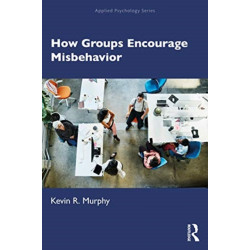 How Groups Encourage Misbehavior