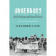 Underdogs: Social Deviance and Queer Theory