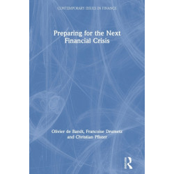 Preparing for the Next Financial Crisis