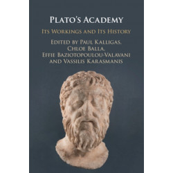 Plato's Academy: Its Workings and its History