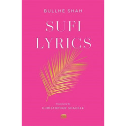 Sufi Lyrics: Selections from a World Classic