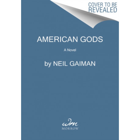 American Gods: A Novel
