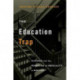 The Education Trap: Schools and the Remaking of Inequality in Boston