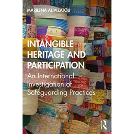 Intangible Heritage and Participation: Encounters with Safeguarding Practices
