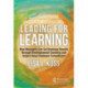Leading for Learning: How Managers Can Get Business Results through Developmental Coaching and Inspire Deep Employee Commitment