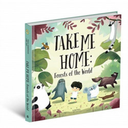 Take me Home: Forests of the World