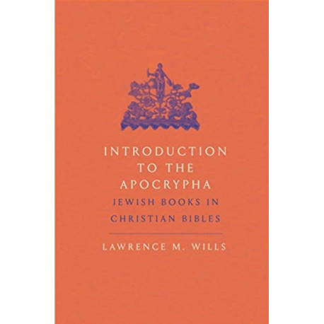 Introduction to the Apocrypha: Jewish Books in Christian Bibles