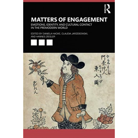 Matters of Engagement: Emotions, Identity, and Cultural Contact in the Premodern World