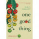 One Good Thing: A Living Memoir