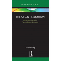 The Green Revolution: Narratives of Politics, Technology and Gender