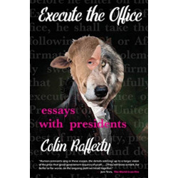 Execute the Office: Essays with Presidents