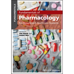 Fundamentals of Pharmacology: For Nursing and Healthcare Students