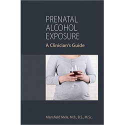Prenatal Alcohol Exposure: A Clinician's Guide