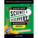 Backyard Science & Discovery Workbook: Northeast: Fun Activities & Experiments That Get Kids Outdoors