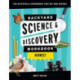 Backyard Science & Discovery Workbook: Midwest: Fun Activities & Experiments That Get Kids Outdoors