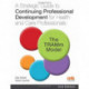 A Strategic Guide to Continuing Professional Development for Health and Care Professionals: The TRAMm Model