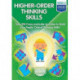 Higher-order Thinking Skills Book 5: Over 100 cross-curricular activities to build your pupils' critical thinking skills