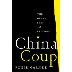 China Coup: The Great Leap to Freedom