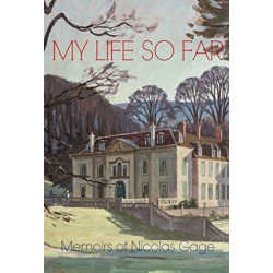 My Life So Far: The Memoirs of Nicolas Gage, 8th Viscount Gage