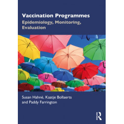 Vaccination Programmes: Epidemiology, Monitoring, Evaluation
