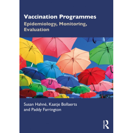 Vaccination Programmes: Epidemiology, Monitoring, Evaluation