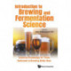 Introduction To Brewing And Fermentation Science: Essential Knowledge For Those Dedicated To Brewing Better Beer