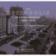 The Metropolis in Latin America, 1830-1930 - Cityscapes, Photographs, Debates
