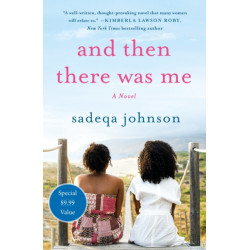 And Then There Was Me: A Novel of Friendship, Secrets and Lies