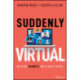 Suddenly Virtual: Making Remote Meetings Work