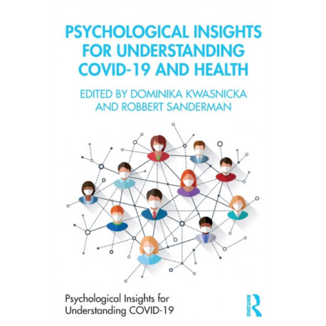 Psychological Insights for Understanding Covid-19 and Health