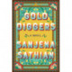 Gold Diggers: A Novel