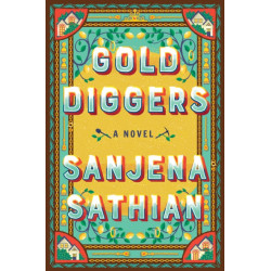 Gold Diggers: A Novel