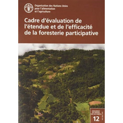 Cadre d’evaluation de l’etendue et de l’efficacite de la foresterie participative