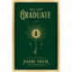The Last Graduate: A Novel