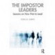 The Impostor Leaders: Lessons on How Not to Lead