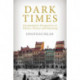Dark Times: Psychoanalytic Perspectives on Politics, History and Mourning