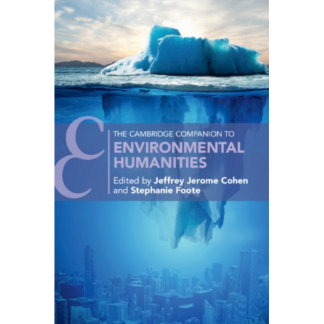 The Cambridge Companion to Environmental Humanities