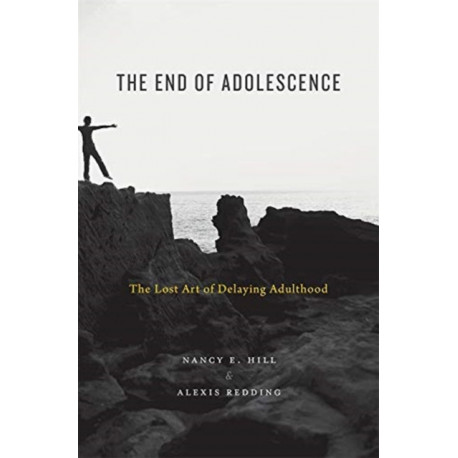 The End of Adolescence: The Lost Art of Delaying Adulthood