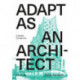 Adapt As An Architect: A Mid-Career Companion