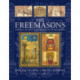THE FREEMASONS: RITUALS • CODES • SIGNS • SYMBOLS: Unlocking the 1000-year old mysteries of the Brotherhood