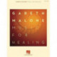 Gareth Malone: Music for Healing